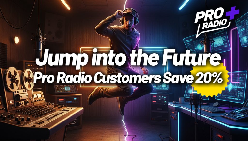 Jump into the future – Pro Radio customers get 20% discount