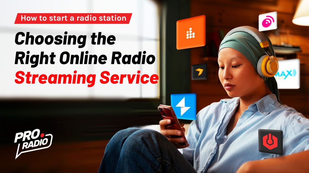 Choosing the Right Online Radio Streaming Service